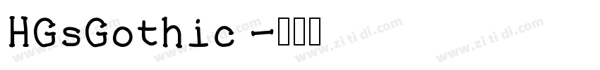 HGsGothic 字体转换